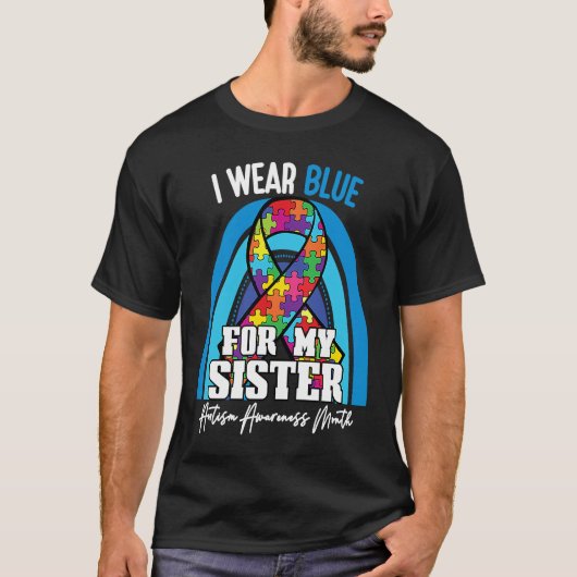 Autistic Sister I Wear Blue For My Brother Rainbow T-shirt (Voorkant)