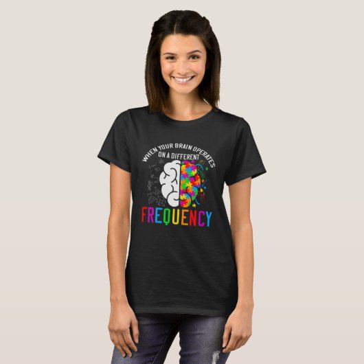 Autistic When your brain operates Autism Awarene T-shirt (Voorkant volledig)