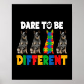 Autistisch | Dare to be Different Australian Dog Poster (Voorkant)