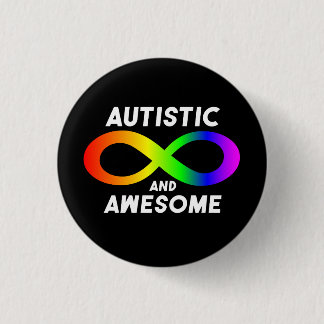 Autistisch en Geweldige Infinity Symbool Ronde Button 3,2 Cm