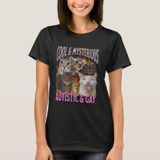 Autistisch en Homoseksueel Grappige Kat Meme Illeg T-shirt