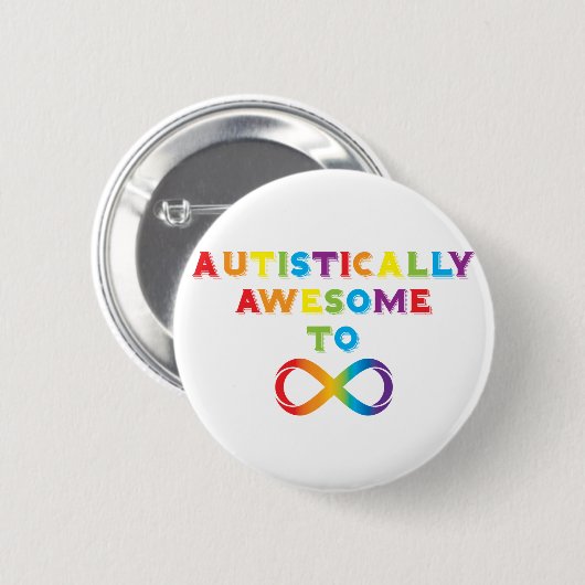 Autistisch Geweldige tot oneindig Ronde Button 5,7 Cm (Voorkant /achterkant)