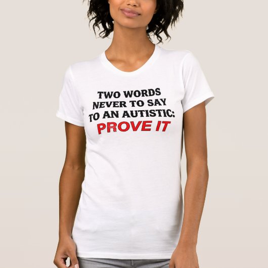 Autistisch, Grappig Autism Quote T-Shirt Cadeau (Voorkant)