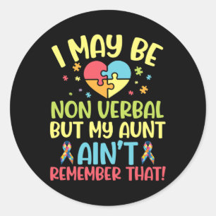 Autistisch Ik ben misschien niet verbaal, maar mij Ronde Sticker