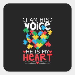 Autistisch Ik ben zijn stem en hij is mijn hartp Vierkante Sticker