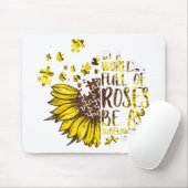 Autistisch | In een wereld vol Rozen is een zonneb Muismat (Met muis)