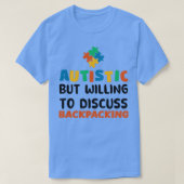 Autistisch maar bereid om Backpackaging Autism te  T-shirt (Design voorkant)