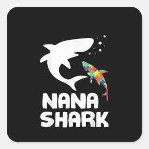 Autistisch   Nana Shark Autism Awareness Vierkante Sticker