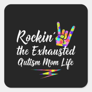 Autistisch Rockin' The Exhaustm Mam Life Vierkante Sticker