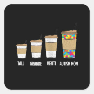 Autistisch Tall Grande Venti Coffee Autisme Mam Vierkante Sticker