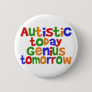 Autistisch vandaag ronde button 5,7 cm