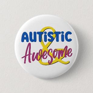 Autistische & Geweldige Neurodiversity Acceptatie Ronde Button 5,7 Cm