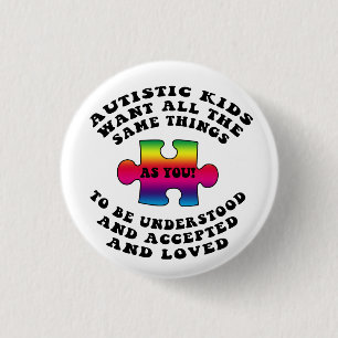 Autistische Kinderen willen allemaal dezelfde Butt Ronde Button 3,2 Cm