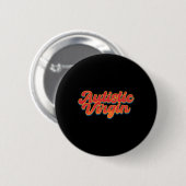 Autistische Maagd Grappig Autism Awareness Maand A Ronde Button 5,7 Cm (Voorkant /achterkant)
