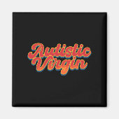 Autistische maagd Grappig Autisme Bewustzijnsmaand Magneet (Voorkant)