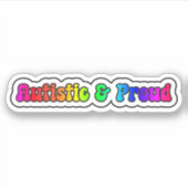 Autistische & Trotse Regenboog Neurodiversiteit Sticker (Voorkant)