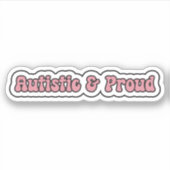 Autistische & Trotse Roze Neurodiversiteit Sticker (Voorkant)
