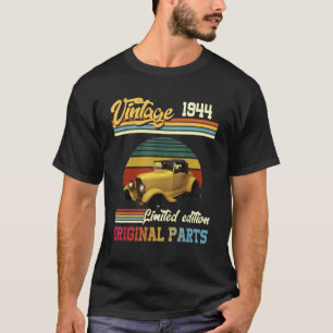 Auto Antiek 1944 Originele Onderdelen 80 Verjaard T-shirt