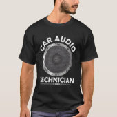 Auto Audio Technician Stereo Reparatie Subwoofer I T-shirt (Voorkant)