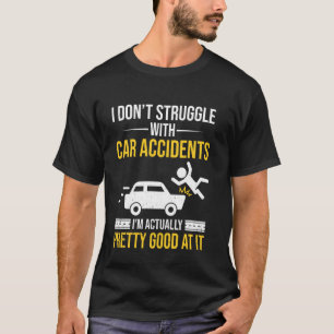 Auto crash herstel Grappig Auto-ongeluk Overlevend T-shirt