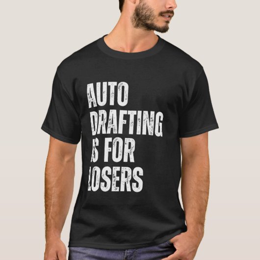 Auto Drafting is voor Verliezers Funny Fantasy Foo T-shirt (Voorkant)