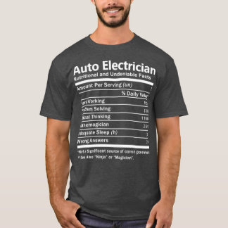 Auto Electrician Nutrition Factors Job Gift Item  T-shirt