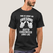 Auto Engineer Awesome Looks Like Funny T-shirt (Voorkant)
