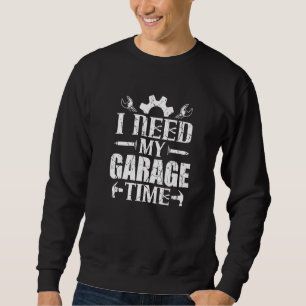 Auto Enthusiast Mechanic Ik heb mijn Garage-tijd n Trui
