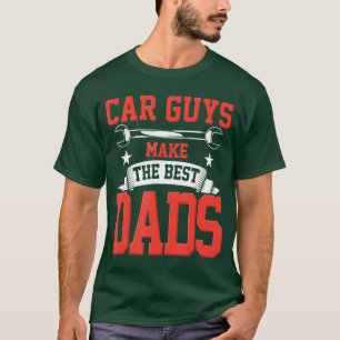 Auto Guys Maken de Beste Vaders Cadeau Grappige Ga T-shirt