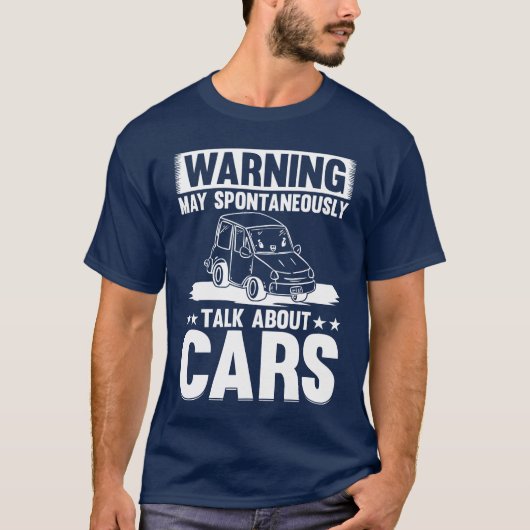Auto-liefhebber Waarschuwing Kan Spontaan Praten O T-shirt (Voorkant)