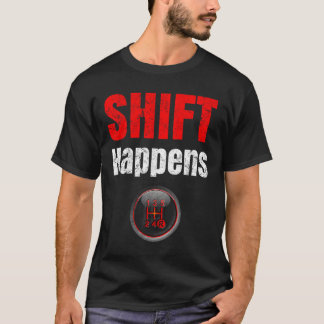 Auto Man Verschuiving Gebeurt Ual Transmissie T-shirt