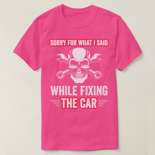 Auto Mechanic Grappige Garage Fixing is Mechanic T-shirt (Design voorkant)