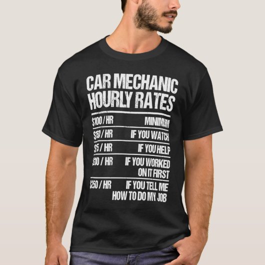 Auto Mechanic Hourly Rates Fixer Repairman T-shirt (Voorkant)