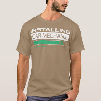 Auto Mechanic installeren Even geduld aub Auto Mec T-shirt