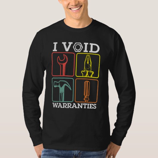 Auto Repairman Carpenter Electrician I Void Warran T-shirt (Voorkant)