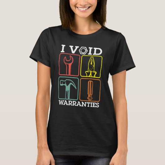 Auto Repairman Carpenter Electrician I Void Warran T-shirt (Voorkant)