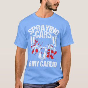 Auto-schilder Spuitkaarten is mijn Cardio-schilder T-shirt