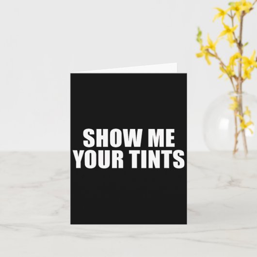 Auto Tinter Window Show Me Your Tints Funny  Kaart (Gele Bloem)