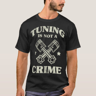 Auto Tuner Outfit Auto Monteur Racen Auto Tuning T-shirt