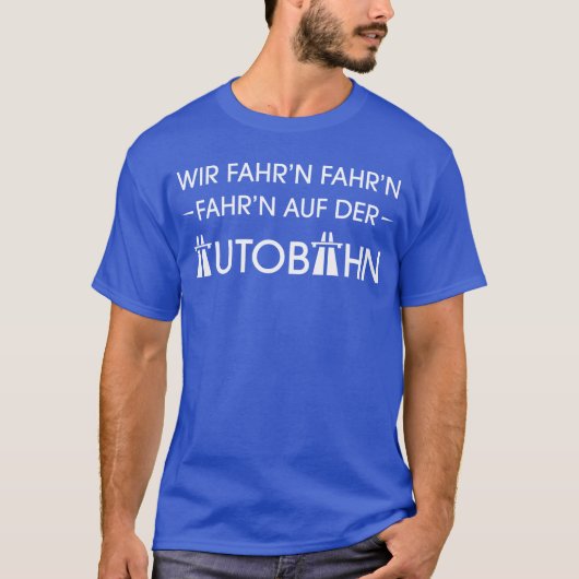 Autobahn German Motorway Cool Retro Slogan T-Shirt (Voorkant)