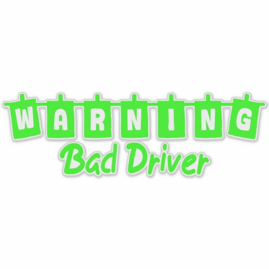 Autocollant 'Bad Driver Warning' Sticker (Voorkant)