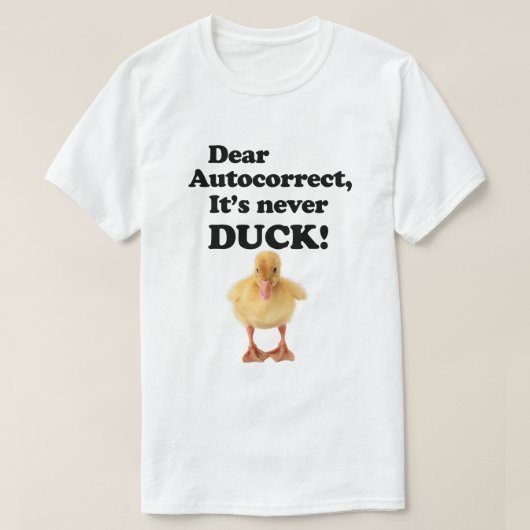 AUTOCORRECT, HET IS NOOIT EENVOUDIG! T-shirt (Design voorkant)