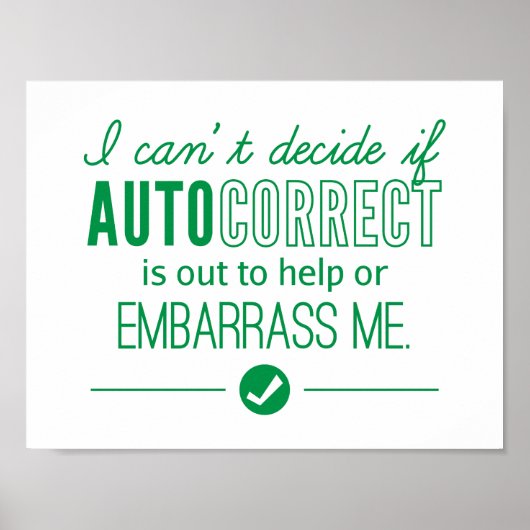 AutoCorrecte technologie blaast me Humor groen Poster (Voorkant)
