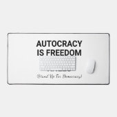 Autocratie is vrijheid op je knieën bureaumat (Keyboard & Muis)