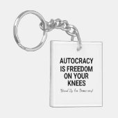 Autocratie is vrijheid op je knieën sleutelhanger (Voorkant Links)