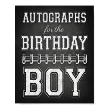 AUTOGRAFIE VOOR DE BIRTHDAY BOY Sign Print