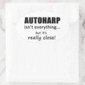 Autoharp is niet alles ovale sticker (Tas)