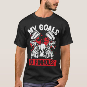 Autolakwerk Mijn Doelen Geen Pinholes Voertuig T-shirt