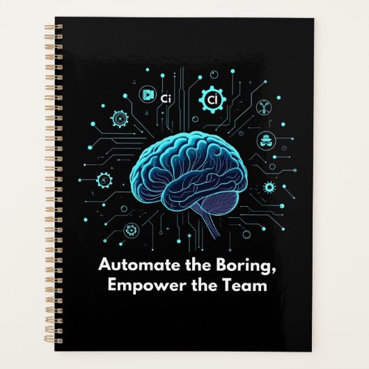 Automate the Boring, Empower the Team  Planner (Voorkant)