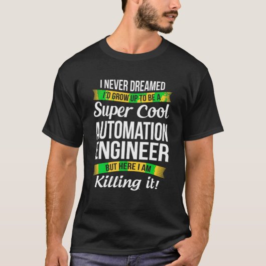 Automation Engineer Tshirt Funny Gift T Shirt (Voorkant)